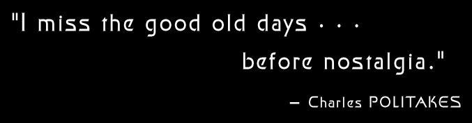 Charles Politakes Quote